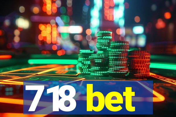 718 bet